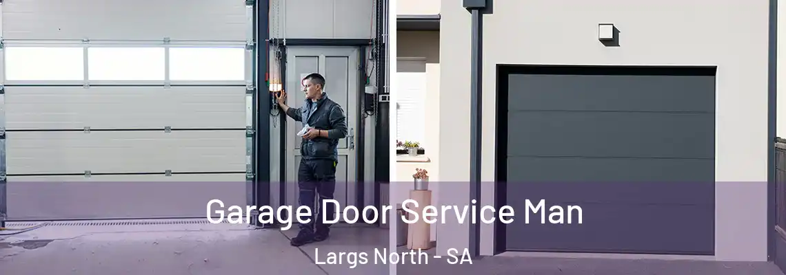  Garage Door Service Man Largs North - SA
