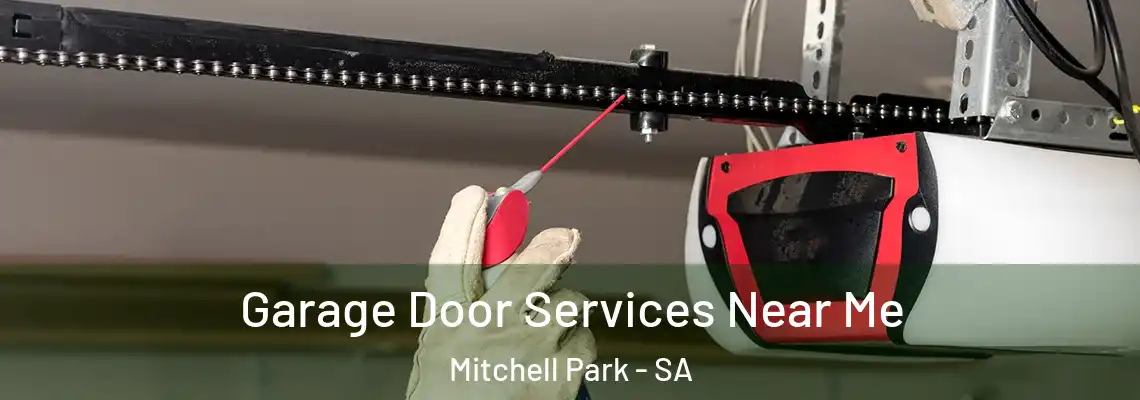  Garage Door Services Near Me Mitchell Park - SA