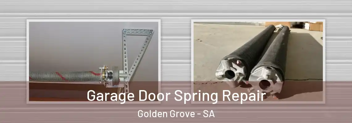  Garage Door Spring Repair Golden Grove - SA