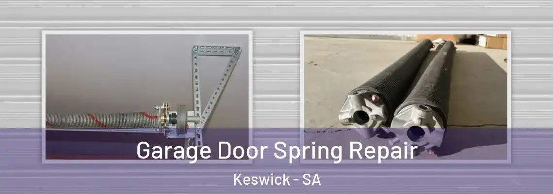  Garage Door Spring Repair Keswick - SA