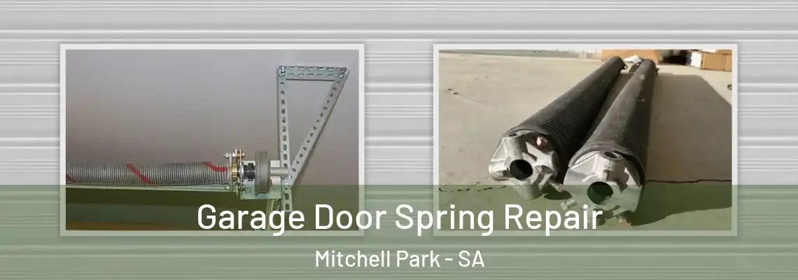  Garage Door Spring Repair Mitchell Park - SA