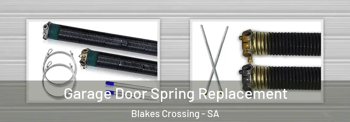  Garage Door Spring Replacement Blakes Crossing - SA