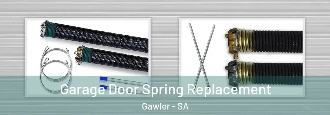  Garage Door Spring Replacement Gawler - SA