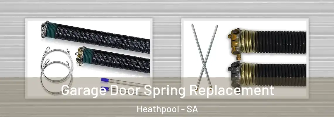  Garage Door Spring Replacement Heathpool - SA