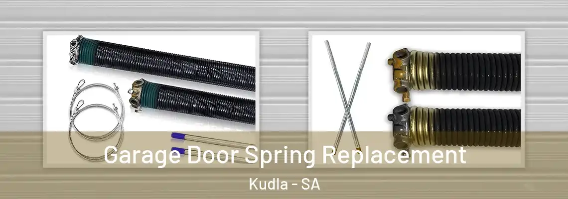  Garage Door Spring Replacement Kudla - SA