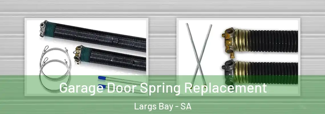  Garage Door Spring Replacement Largs Bay - SA