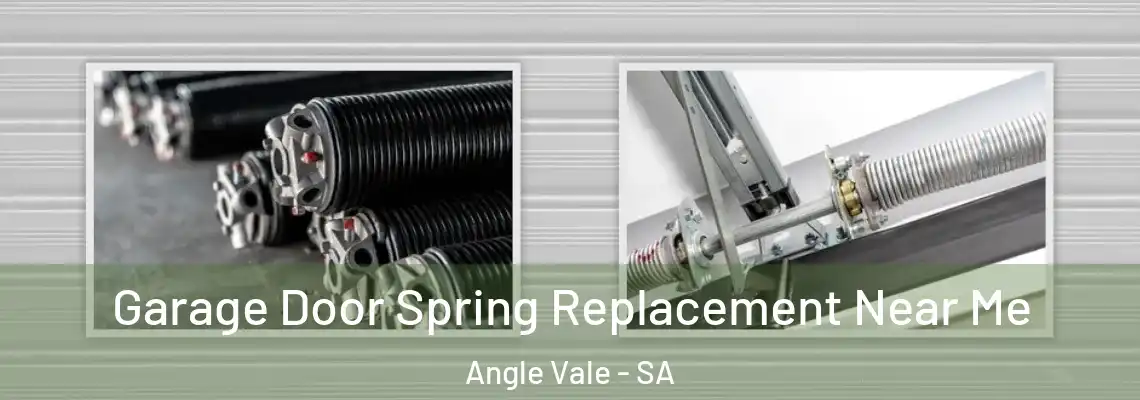  Garage Door Spring Replacement Near Me Angle Vale - SA