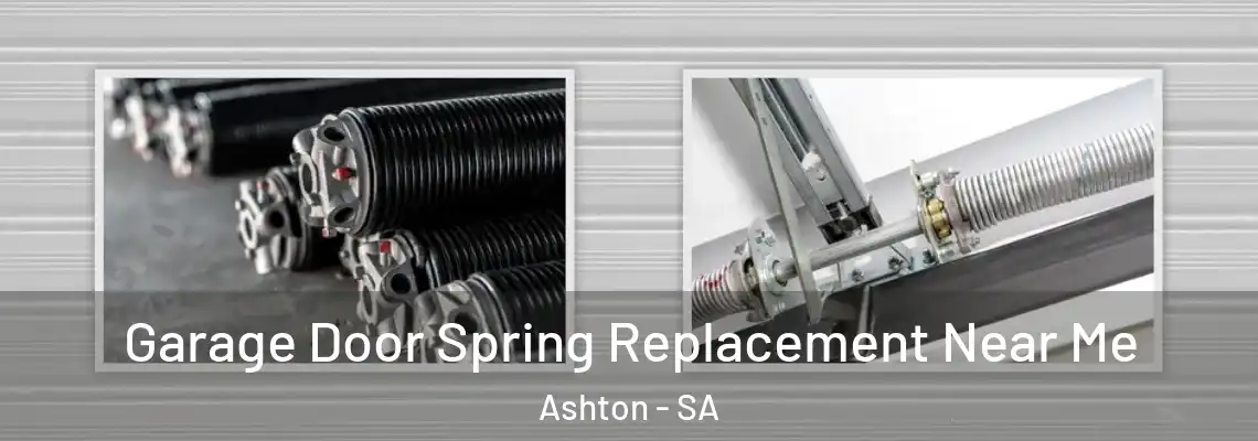  Garage Door Spring Replacement Near Me Ashton - SA