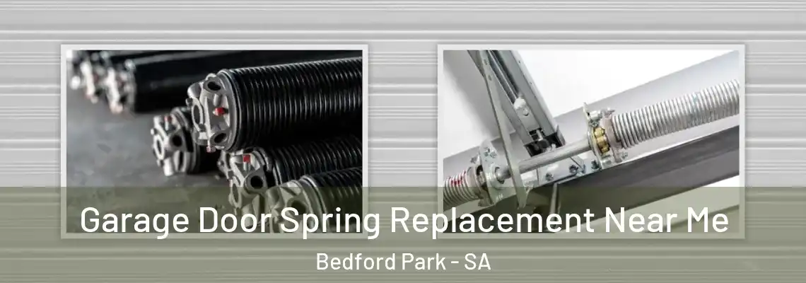 Garage Door Spring Replacement Near Me Bedford Park - SA