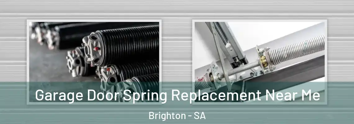  Garage Door Spring Replacement Near Me Brighton - SA