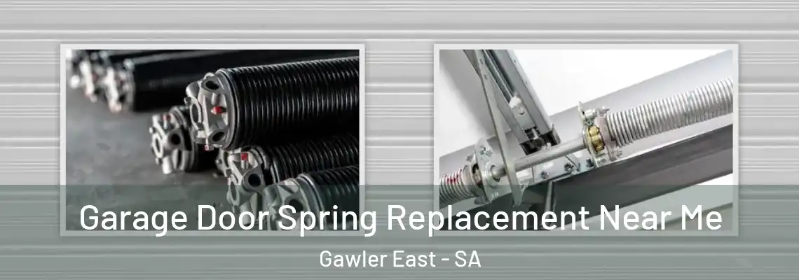 Garage Door Spring Replacement Near Me Gawler East - SA