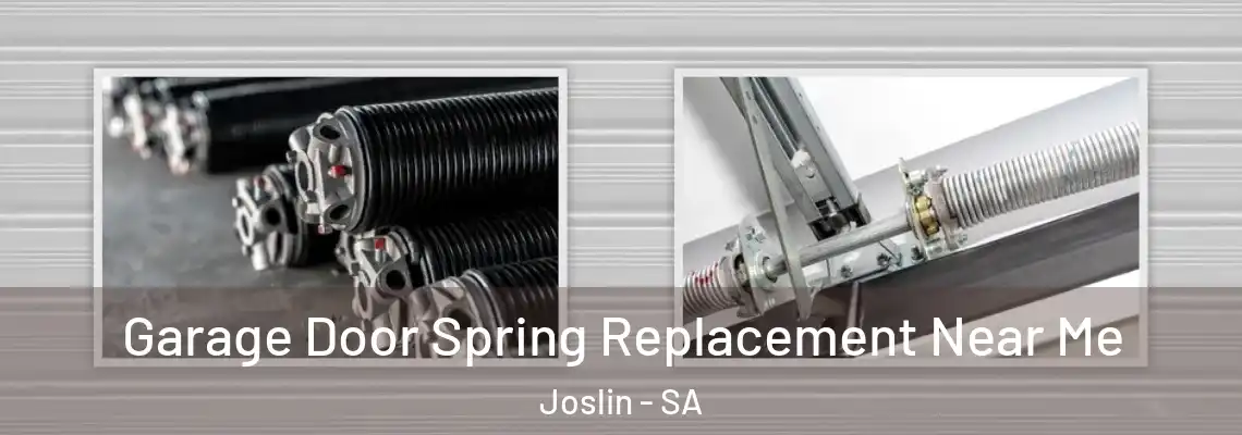  Garage Door Spring Replacement Near Me Joslin - SA