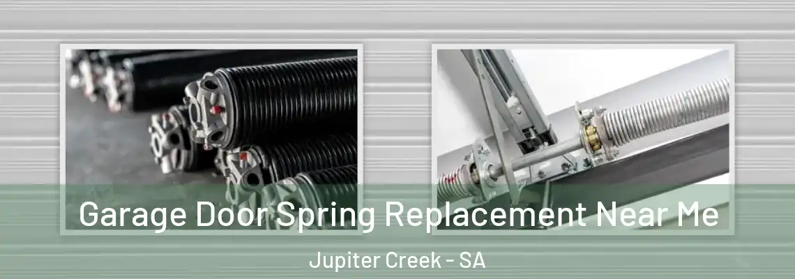  Garage Door Spring Replacement Near Me Jupiter Creek - SA