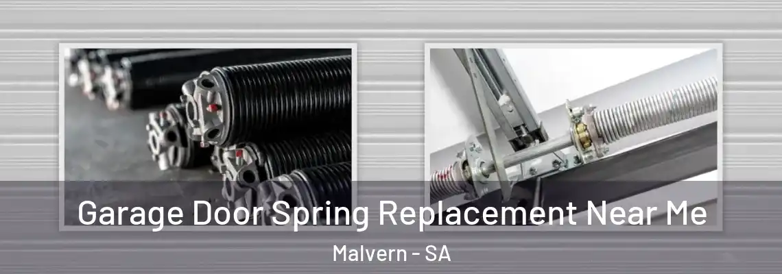 Garage Door Spring Replacement Near Me Malvern - SA