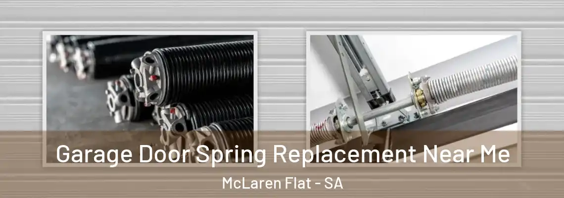  Garage Door Spring Replacement Near Me McLaren Flat - SA