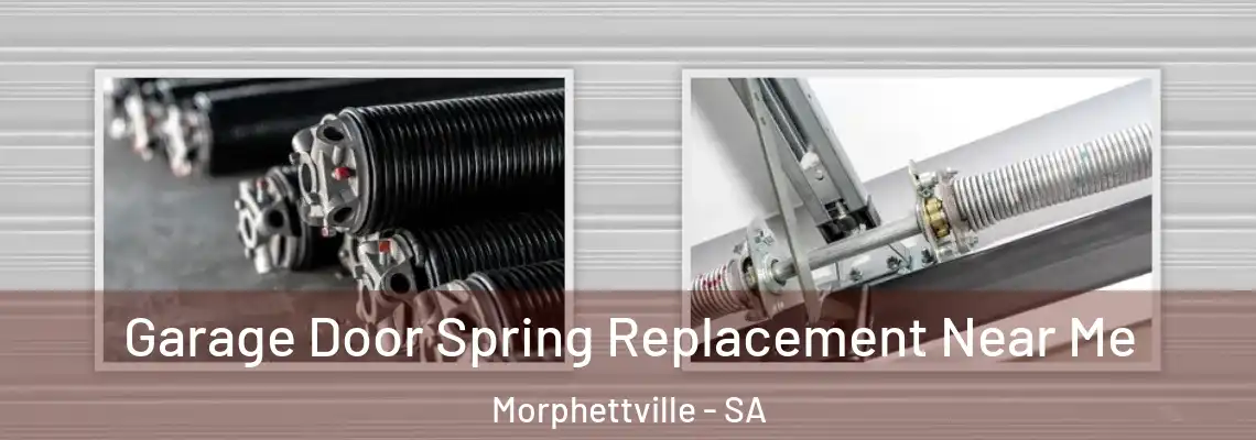  Garage Door Spring Replacement Near Me Morphettville - SA