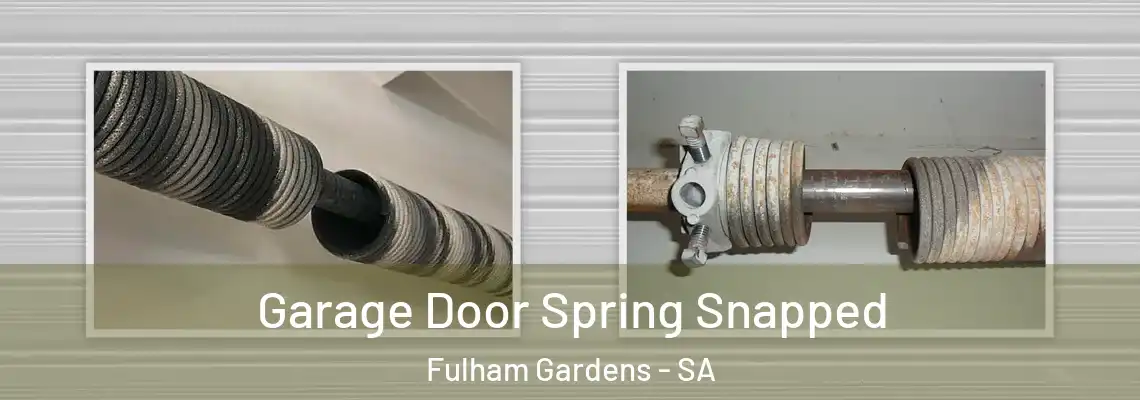  Garage Door Spring Snapped Fulham Gardens - SA