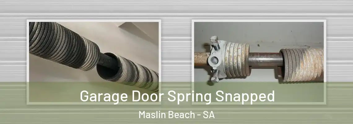  Garage Door Spring Snapped Maslin Beach - SA