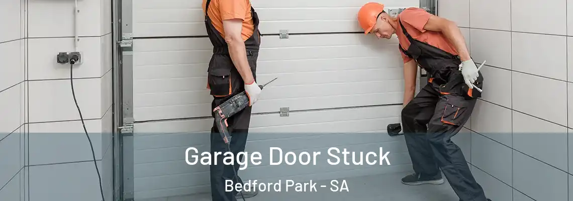  Garage Door Stuck Bedford Park - SA