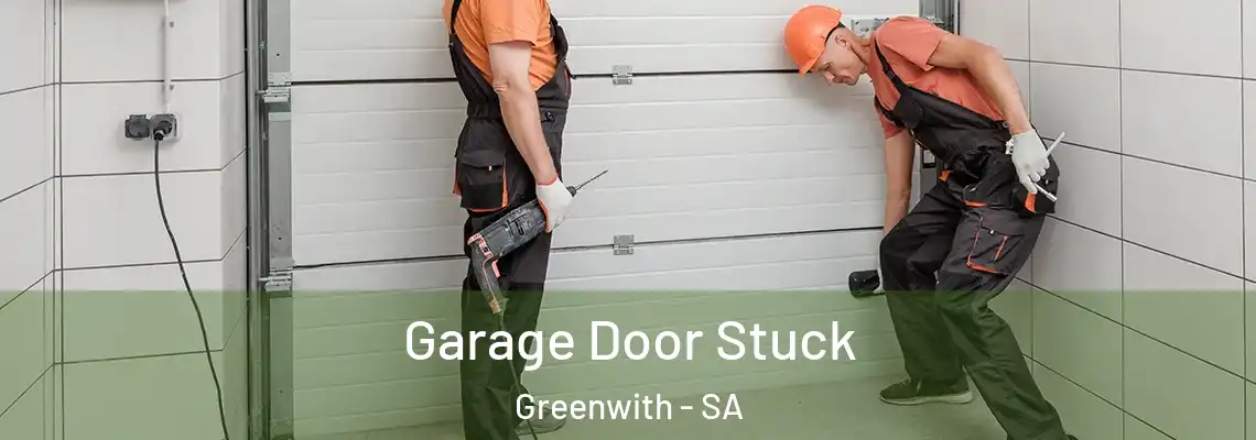  Garage Door Stuck Greenwith - SA