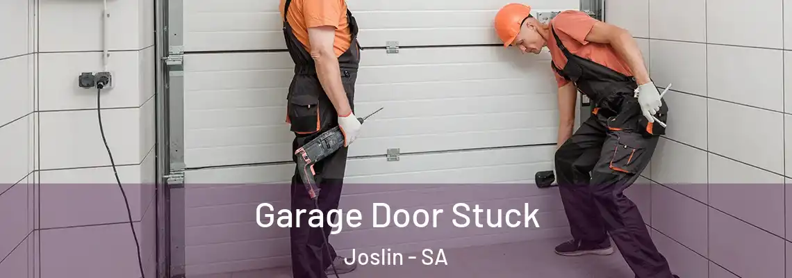  Garage Door Stuck Joslin - SA