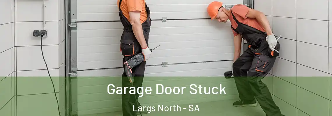  Garage Door Stuck Largs North - SA