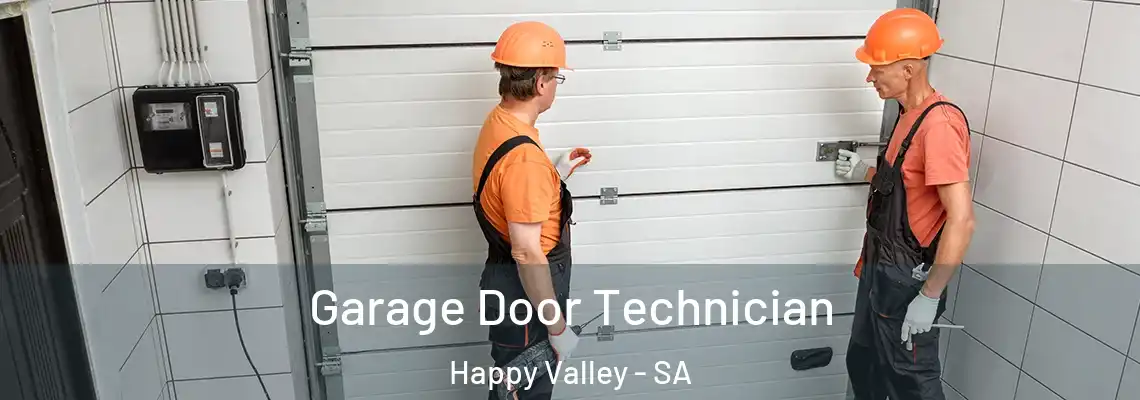  Garage Door Technician Happy Valley - SA