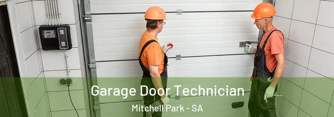  Garage Door Technician Mitchell Park - SA