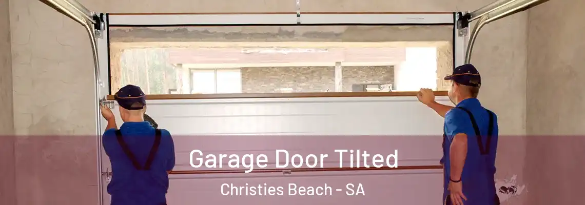  Garage Door Tilted Christies Beach - SA