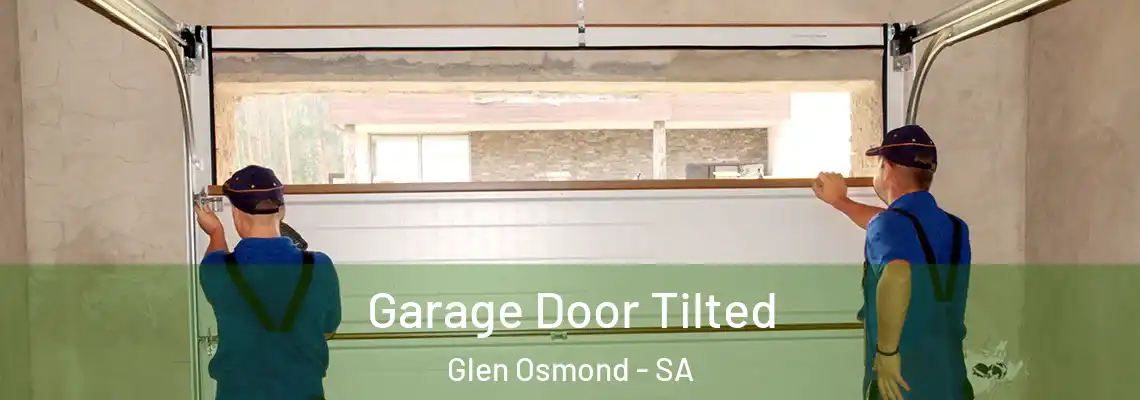  Garage Door Tilted Glen Osmond - SA