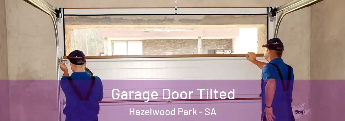  Garage Door Tilted Hazelwood Park - SA