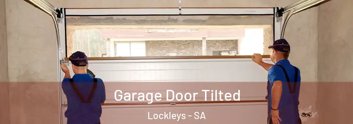  Garage Door Tilted Lockleys - SA