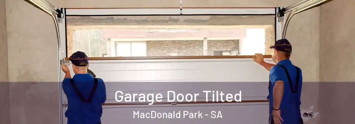  Garage Door Tilted MacDonald Park - SA