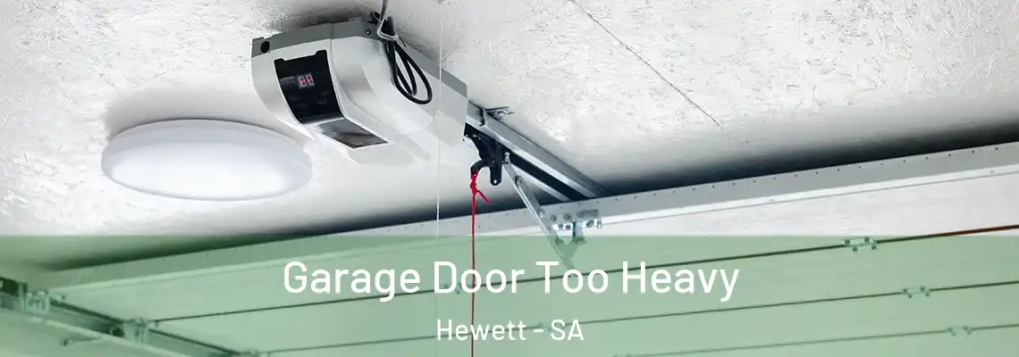  Garage Door Too Heavy Hewett - SA