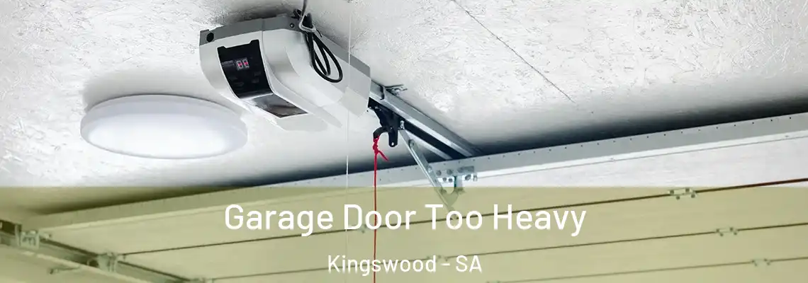 Garage Door Too Heavy Kingswood - SA