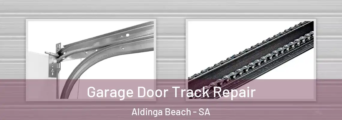  Garage Door Track Repair Aldinga Beach - SA