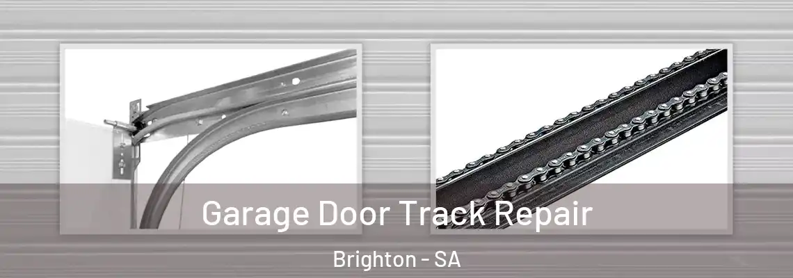  Garage Door Track Repair Brighton - SA