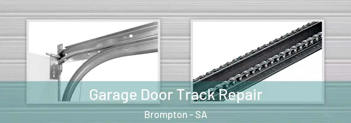  Garage Door Track Repair Brompton - SA