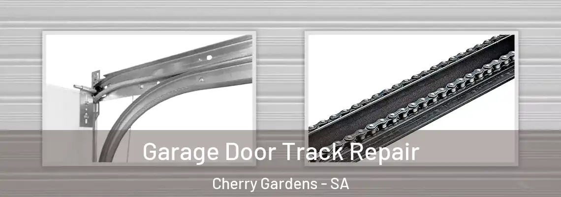  Garage Door Track Repair Cherry Gardens - SA
