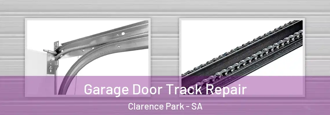  Garage Door Track Repair Clarence Park - SA