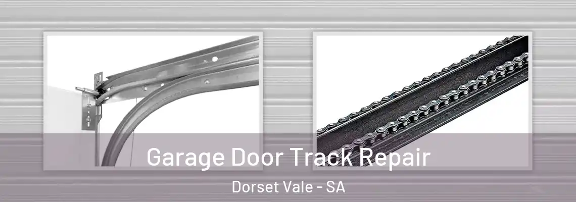  Garage Door Track Repair Dorset Vale - SA