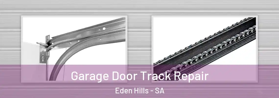  Garage Door Track Repair Eden Hills - SA