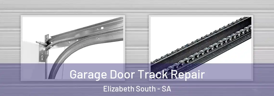  Garage Door Track Repair Elizabeth South - SA
