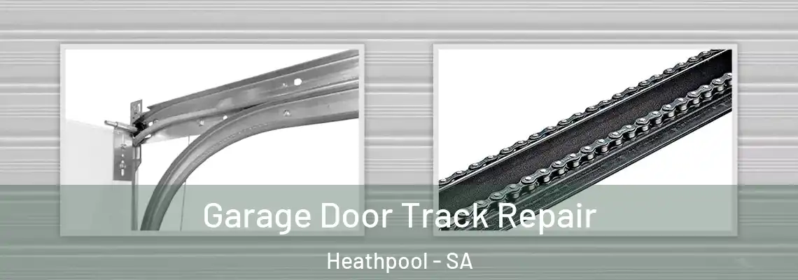  Garage Door Track Repair Heathpool - SA