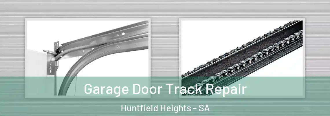  Garage Door Track Repair Huntfield Heights - SA