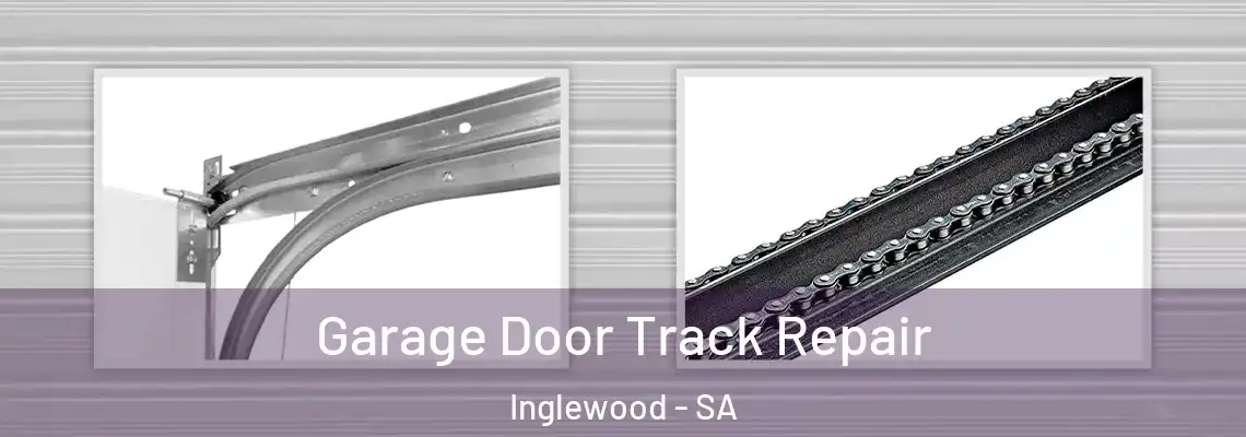  Garage Door Track Repair Inglewood - SA