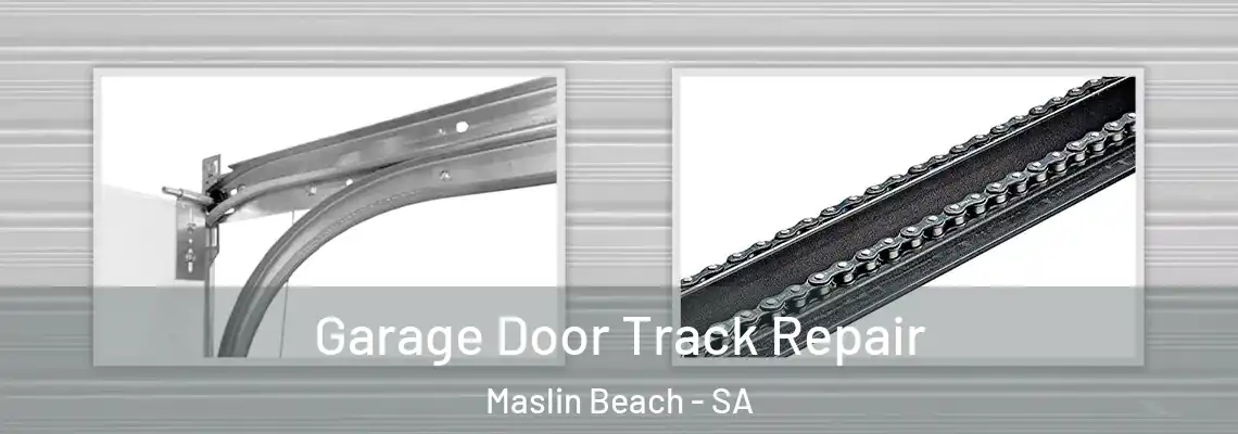  Garage Door Track Repair Maslin Beach - SA