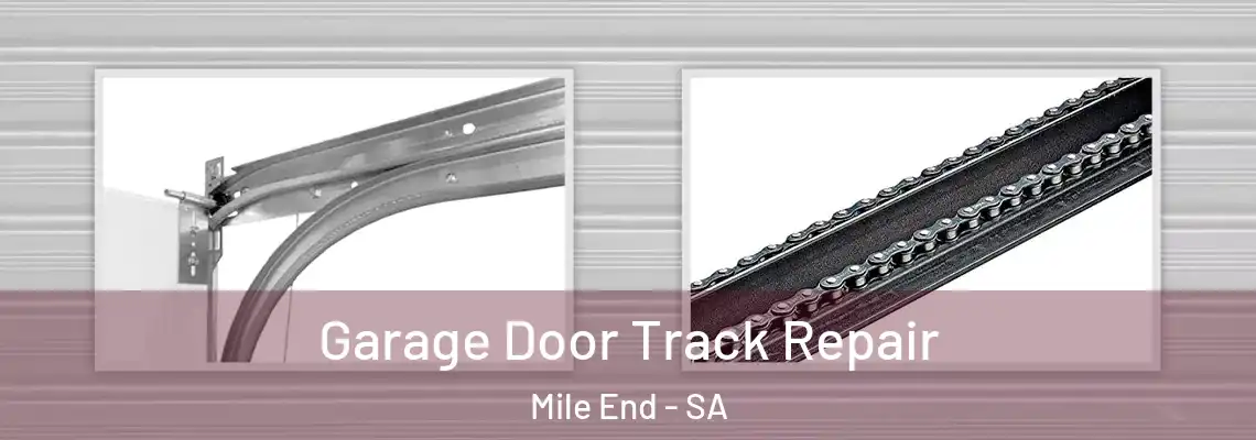  Garage Door Track Repair Mile End - SA