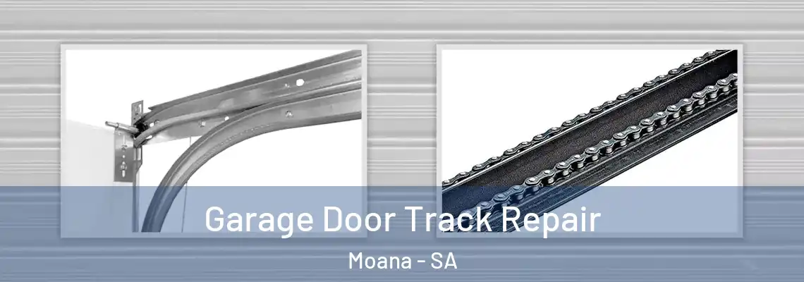  Garage Door Track Repair Moana - SA
