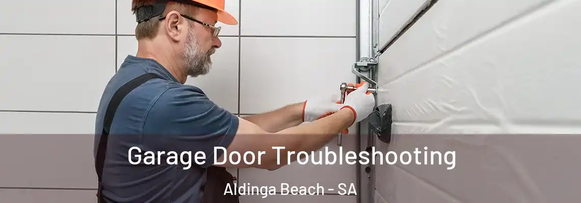  Garage Door Troubleshooting Aldinga Beach - SA
